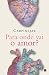 Para onde vai o amor? (Portuguese Edition)