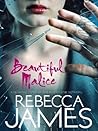 Beautiful Malice by Rebecca  James