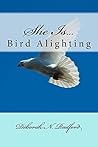 She Is...Bird Ali...