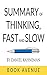 Summary of Thinking, Fast a...