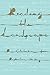 Reading the Landscape by Bernadette Brennan