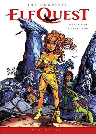 The Complete ElfQuest, Volume Five (Kindle Edition)