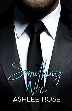 Something New (Entwined In You, #1)