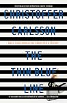 The Thin Blue Line by Christoffer Carlsson The Thin Blue Line by Christoffer Carlsson
