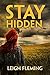 Stay Hidden (The Hidden Ser...