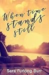 Book cover for When Time Stands Still (Second Chance Romance #1)