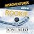 Misadventures of a Rookie (Misadventures, #10)