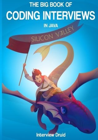 The Big Book of Coding Interviews in Java, 3rd Edition: answers to the best programming interview questions on data structures and algorithms (Paperback)