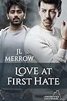 Love at First Hate by J.L. Merrow