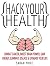 Hack Your Health: Combat Ca...