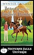 Beauty and the Bigfoot Hunter