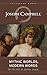 Mythic Worlds, Modern Words: Joseph Campbell on the Art of James Joyce (The Collected Works of Joseph Campbell)