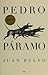 Pedro Páramo by Juan Rulfo