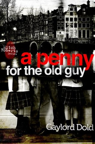 A Penny for the Old Guy (Kindle Edition)