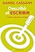 Describir el escribir: Cómo se aprende a escribir (Comunicación) (Spanish Edition)