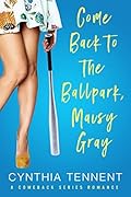 Come Back to the Ballpark, Maisy Gray