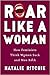 Roar Like a Woman: How Femi...