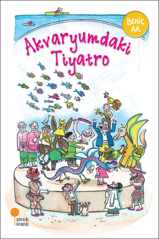 Akvaryumdaki Tiyatro (Paperback)