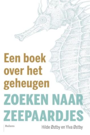 Zoeken naar zeepaardjes: een boek over het geheugen