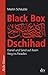 Black Box Dschihad. Daniel und Sa'ed auf ihrem Weg ins Paradies by Martin Schäuble