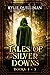 Tales of Silver Downs: The ...