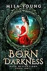 Born into Darkness by Skyler Andra