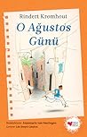 O Ağustos Günü by Rindert Kromhout