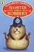 Hamster And A Robbery by Elizabeth  Hawkins