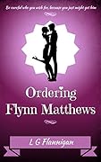 Ordering Flynn Matthews