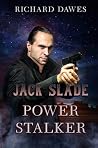 Jake Slade: Power Stalker (Jack Slade Book 5) Jake Slade: Power Stalker (Jack Slade Book 5)