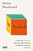 Verdad: Cómo los distintos lados de cada historia configuran nuestra realidad (Spanish Edition)