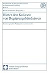 Hinter den Kulissen von Regierungsbündnissen: Koalitionspolitik in Bund, Ländern und Gemeinden