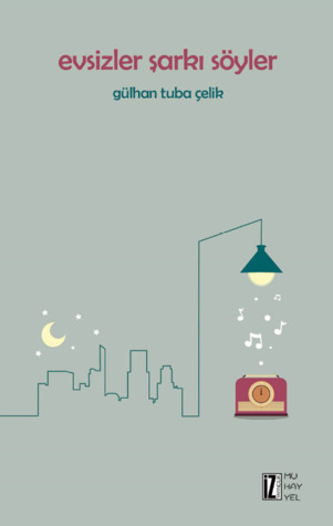 Evsizler Şarkı Söyler (Paperback)