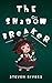 The Shadow Breaker