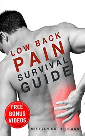 The Essential Lower Back Pain Exercise Guide: Treat Low Back Pain at Home in Just Twenty-One Days (Kindle Edition)