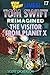 Tom Swift Lives! The Visitor from Planet X (Tom Swift reimagined! Book 17)