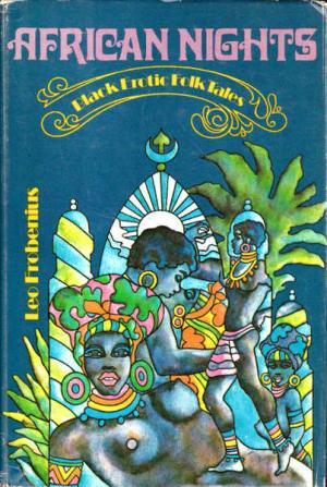 African Nights: Black Erotic Folk Tales (Hardcover)