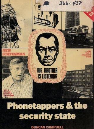 Big Brother is Listening: Phonetappers and the Security State (Unknown Binding)