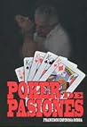 Poker de Pasiones by Francisco Espinosa Ochoa