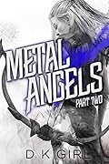 Metal Angels: Part Two