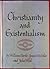 Christianity and Existentialism