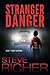 Stranger Danger by Steve Richer