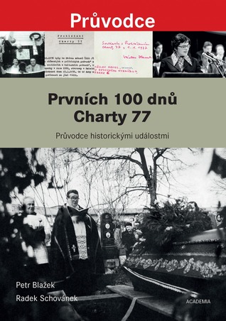 Prvních 100 dnů Charty 77 (Hardcover)