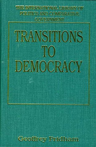 Transitions to Democracy: Comparative Perspectives from Southern Europe, Latin America and Eastern Europe