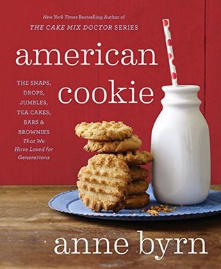 American Cookie: The Snaps, Drops, Jumbles, Tea Cakes, Bars & Brownies That We Have Loved for Generations (Kindle Edition)