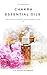 Chakra Essential Oils: How ...