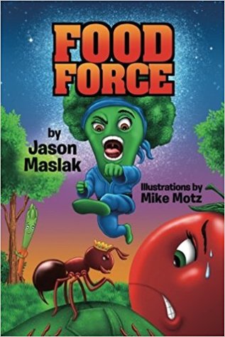 Food Force by Jason Maslak