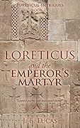 Loreticus and the Emperor's Martyr