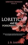 Loreticus and the Poisoned Orphan