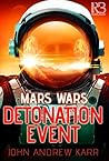 Detonation Event (Mars Wars #1)